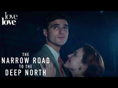The Narrow Road to the Deep North | A First Kiss | Love Love