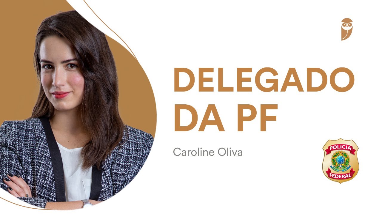 APROVADA -  POLÍCIA FEDERAL - DELEGADA - Caroline Oliva