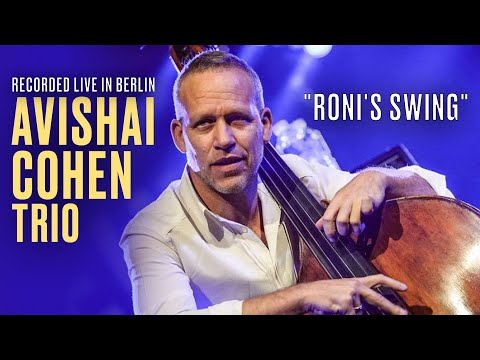 Avishai Cohen Trio | Itay Simhovich | Roni Kaspi