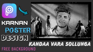 Karnan  Kandaa vara sollunga song poster Design Pi