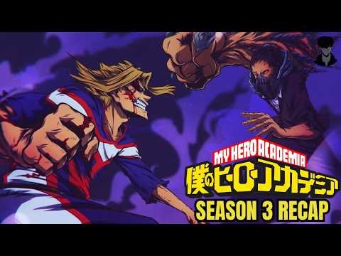 The Path to Ultimate Power : My Hero Academia Season 3 Recap