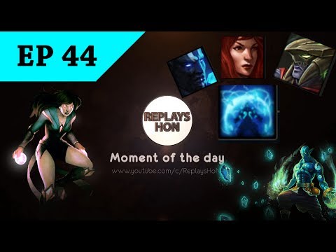 [HON] Moment of the Day - Ep.44