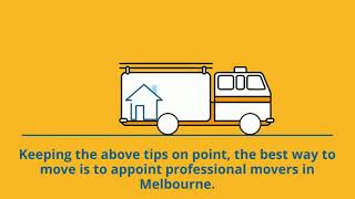 Tips to Make a Move Faster for Your Melbourne Removalists