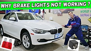 WHY BRAKE LIGHTS DO NOT WORK BMW F30 F31 BMW 328i 320i 330i 335i 340i 318i 316i 320d 318d 316d 325d