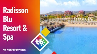 Radisson Blu Resort Spa Çeşme - Tatilbudur.com