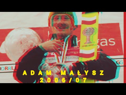 Droga do Krzyształowej Kuli - ADAM MAŁYSZ 2006/07