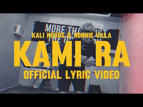 KAMI RA [LYRIC VIDEO] - KALI HOODS & RONNIE VILLA