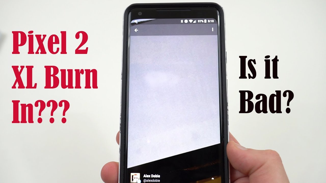 Pixel 2 XL Screen Burn-In Issues? Comparison to Pixel 2 and LG V30