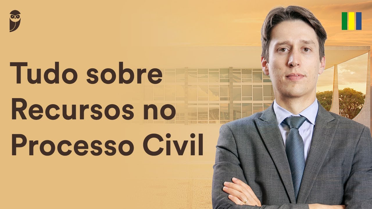 Tudo sobre Recursos no Processo Civil