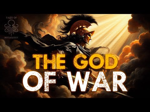 The God of War: The Untold Story of Ares | Mythology Lore