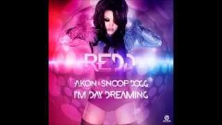 Redd feat. Akon &amp; Snoop Dogg - I&#39;m Day Dreaming