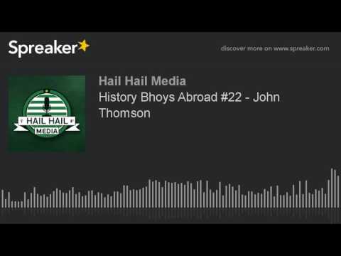 History Bhoys Abroad #22 - John Thomson
