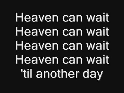 download lagu mp3 mp4 Heaven Can Wait Lyrics Iron Maiden, download lagu Heaven Can Wait Lyrics Iron Maiden gratis, unduh video klip Heaven Can Wait Lyrics Iron Maiden