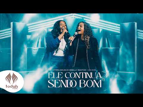 Vitória Souza e Kemilly Santos | Ele Continua Sendo Bom [Clipe Oficial]