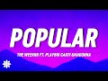 The Weeknd -Popular (Lyrics) ft. Playboi Carti & Madonna