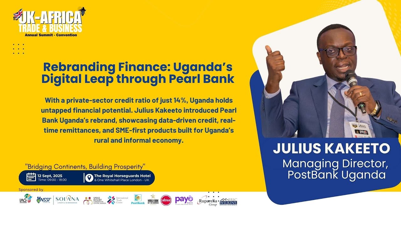 PostBank’s Digital Revolution: Reaching Uganda’s Last Mile | Julius Kakeeto | #UKAfricaSummit2025