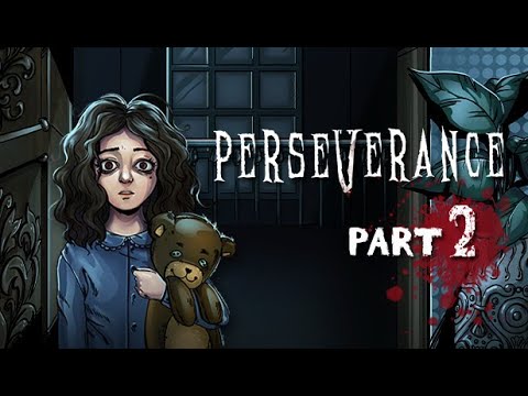 PERSEVERANCE: PART 2 | Indie HORROR Game | Interactive Streamer
