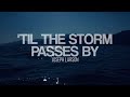 Till The Storm Passes By