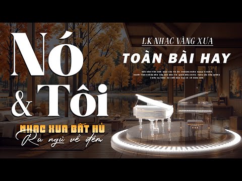 Mưa Đêm Tỉnh Nhỏ, Nó Và Tôi - LK Nhạc Vàng Hải Ngoại Xưa Bất Hủ Nghe Là Ngủ - Công Tuấn Bolero