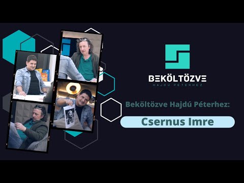 Beköltözve Hajdú Péterhez: Csernus Imre