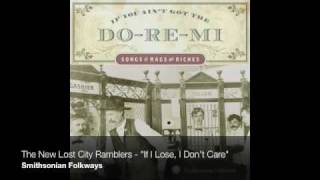 The New Lost City Ramblers - "If I Lose, I Don't Care"