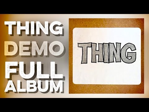 THING: Demo (Full Album) Rich Crook of Reatards, Lost Sounds, Knaughty Knights & Lover! (Full LP)