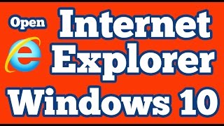 How to Open Internet Explorer 11 in windows 10