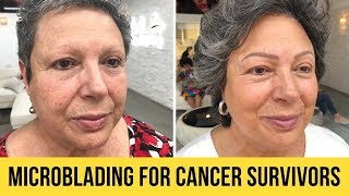 Microblading for Cancer Survivors - Watch Her Story | MLA Real Stories