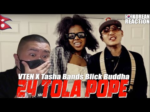 🇳🇵🇰🇷🔥Korean Hiphop Junkie react to 24 TOLA POPE - VTEN X Tasha Bands Blick Buddha (ENG SUB)
