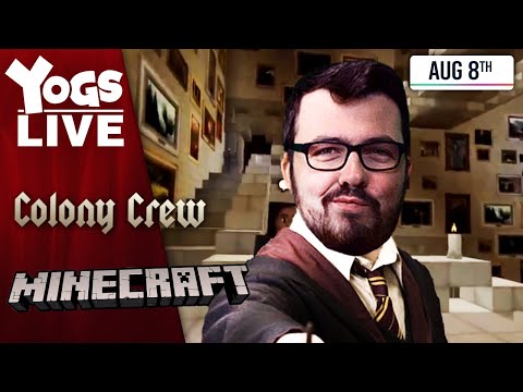 Yogscast Live - YOU'RE A WIZARD RAVSY! - Harry Potter Minecraft! - Colony Crew w/ Leo, Ravs & Pedguin! - 08/08/20
