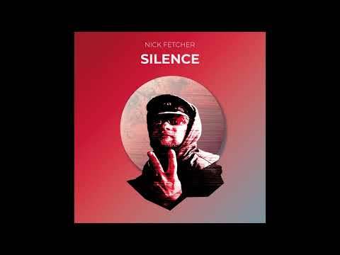 Nick Fetcher - Silence (Radio Mix)