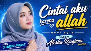 Download lagu Cintai Aku Karena Allah (Cover) | Lagu Religi Penuh Makna | Alesha Rizqiana Music mp3 Download lagu Cintai Aku Karena Allah (Cover) | Lagu Religi Penuh Makna | Alesha Rizqiana Music mp3