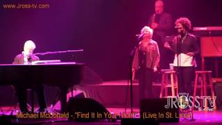 James Ross @ Michael McDonald - "Find It In Your Heart" - www.Jross-tv.com (St. Louis)
