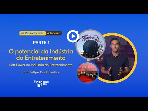 Clique para assistir #RioSoftPower: O potencial da Indústria do Entretenimento | Aula 9