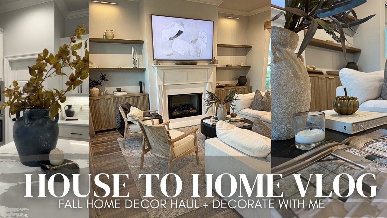 HOUSE TO HOME VLOG | FALL DECORATE WITH ME | AFFORDABLE HOME DECOR HAUL | MODERN, COZY | 2024