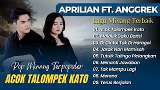 Download lagu Anggrek Feat Aprilian - ACOK TALOMPEK KATO - MALAKIK SAKU BARISI || LAGU MINANG TERBAIK 2026 mp3