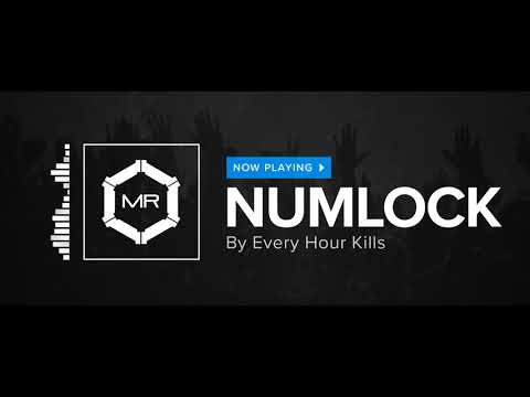 Every Hour Kills - NumLock [HD]