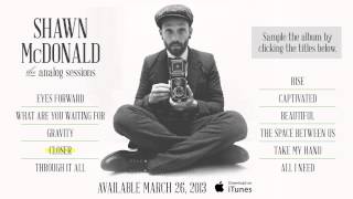 Shawn McDonald - The Analog Sessions (New Album Sampler)