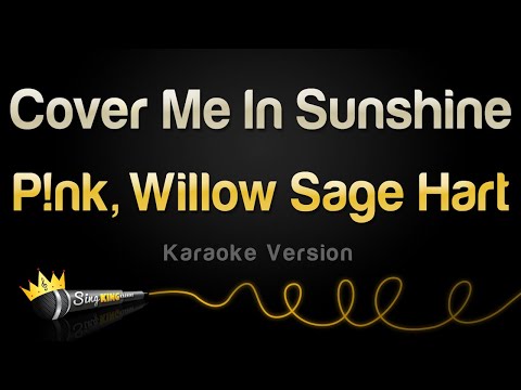 P!nk & Willow Sage Hart - Cover Me In Sunshine (Karaoke Version)