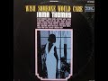 Irma Thomas  I Need Your Love So Bad