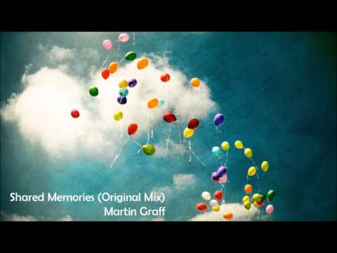 Martin Graff - Shared Memories (Original Mix)