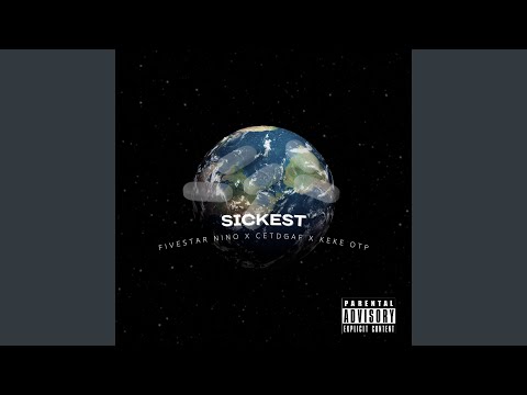 Sickest (feat. Cetdgaf & Keke OTP)