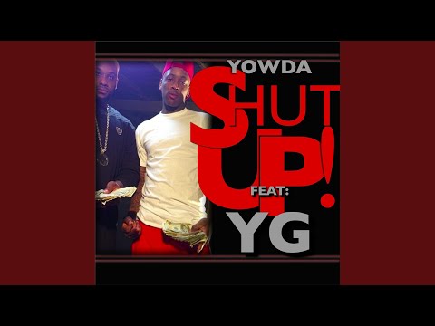 Shut Up (feat. Y.G.)