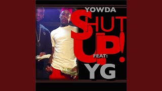 Shut Up (feat. Y.G.)
