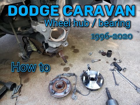 1996-2020 Dodge Caravan / Chrysler Town & Country wheel bearing hub assembly replacement