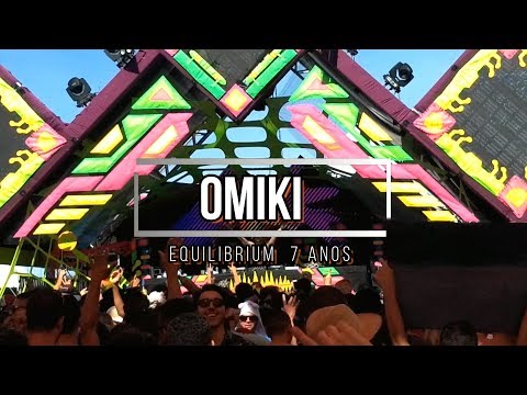 ❌ Omiki - Equilibrium 7 Anos ❌
