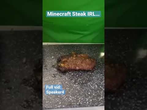 I followed the Minecraft Recipe for Steak…
