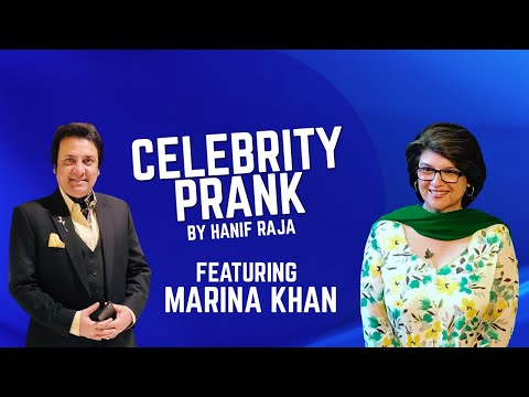 Celebrity Prank: Marina Khan | Hanif Raja