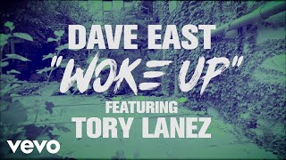 Dave East - Woke Up ft. Tory Lanez (Official Lyric Video)