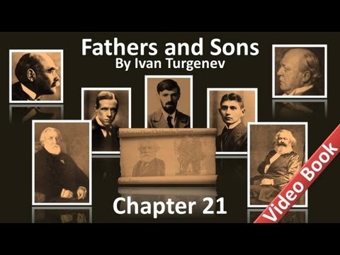 , title : 'Chapter 21 - Fathers and Sons by Ivan Turgenev'